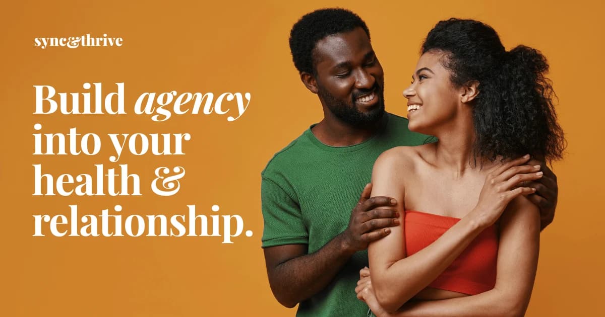 Sync & Thrive — Build agency into your health & relationship